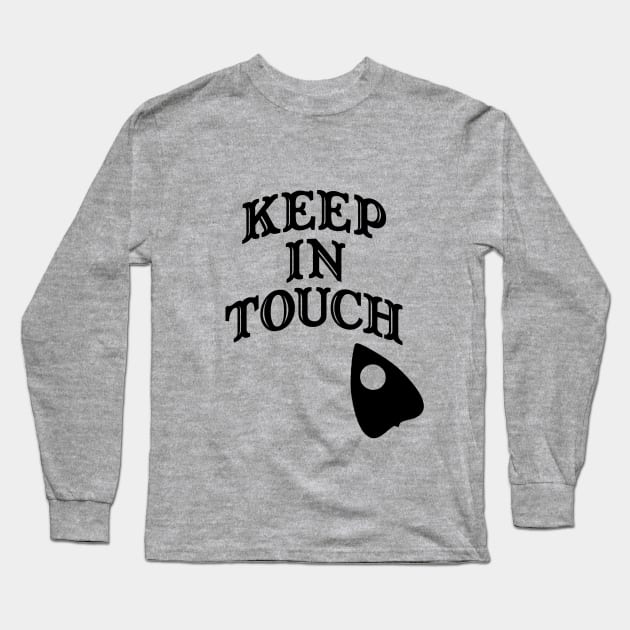 "Keep In Touch" Spirit Board Long Sleeve T-Shirt by Dice Rollen Designs